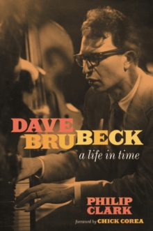 Dave Brubeck : A Life in Time