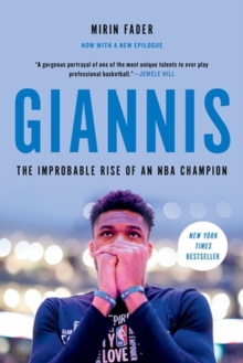 Image for Giannis : The Improbable Rise of an NBA MVP