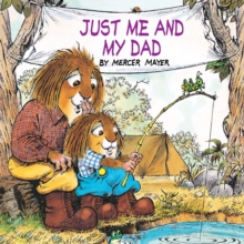 Image for Just Me and My Dad (Little Critter) : An Inspirational Gift Book