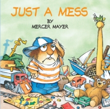 Image for Just a Mess (Little Critter)