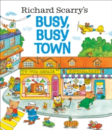 Image for Richard Scarry's busy, busy town.