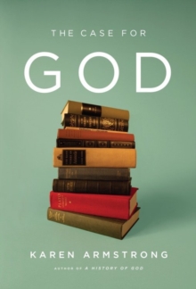 Image for The case for God: what religion really means