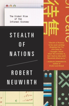 Image for Stealth of nations : the global rise of the informal economy