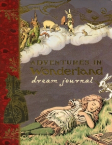 Image for Adventures in Wonderland Dream Journal