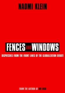 Image for Fences and windows: dispatches from the front lines of the globalization debate