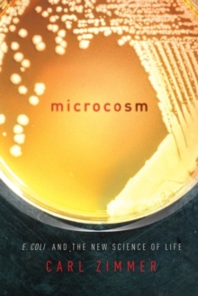 Image for Microcosm: E. coli and the new science of life