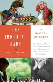 Image for The immortal game: a history of chess