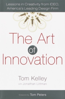 Image for The art of innovation: lessons in creativity from IDEO, America's leading design firm