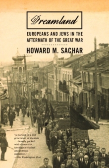 Image for Dreamland: Europeans and Jews in the Aftermath of the Great War