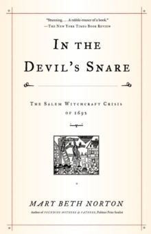 Image for In the devil's snare: the Salem witchcraft crisis of 1692