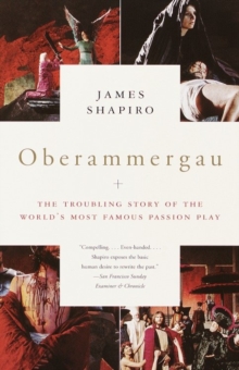 Image for Oberammergau: the troubling story of the world's most famous passion play