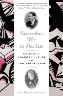 Image for Remember me to Harlem: the letters of Langston Hughes and Carl Van Vechten, 1925-1964
