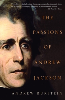 Image for The passions of Andrew Jackson