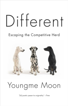 Image for Different : escaping the competitive herd