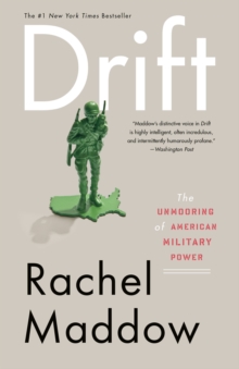 Image for Drift  : the unmooring of American military power