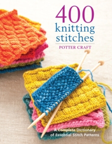 Image for 400 knitting stitches  : a complete dictionary of essential stitch patterns