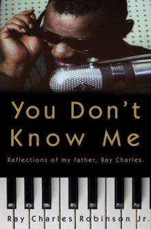 Image for You Don't Know Me: Reflections of My Father, Ray Charles