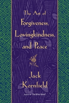 Image for The art of forgiveness, lovingkindness and peace