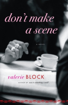 Image for Don't Make a Scene: A Novel
