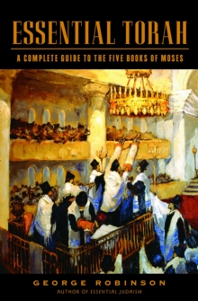 Image for Essential Torah: a complete guide to the five books of Moses