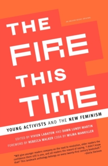 Image for Fire This Time: Young Activists and the New Feminism