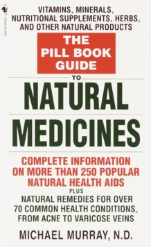 Image for Pill Book Guide to Natural Medicines: Vitamins, Minerals, Nutritional Supplements, Herbs, and Other Natural Products