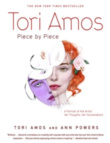 Image for Tori Amos, piece by piece: a portrait of the artist : her thoughts, her conversations