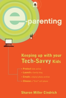 Image for E-parenting: keeping up with your tech-savvy kids