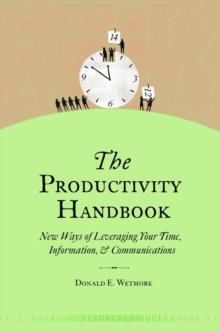 Image for Productivity Handbook: New ways of leveraging your time, information, and communications