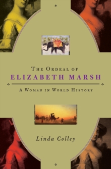 Image for The ordeal of Elizabeth Marsh: a woman in world history