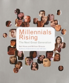 Image for Millennials rising: the next great generation /by Neil Howe and Bill Strauss cartoons by R.J. Matson.