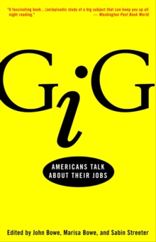 Image for Gig: Americans talk about their jobs at the turn of the millennium