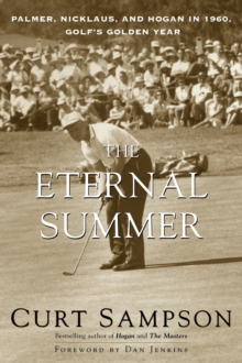 Image for The eternal summer: Palmer, Nicklaus, and Hogan in 1960, golf's golden year