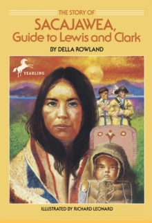 Image for The story of Sacajawea: guide to Lewis and Clark