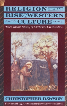 Image for Religion and the Rise of Western Culture