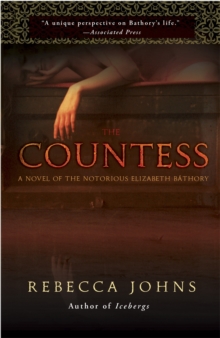 Image for The Countess  : a novel of Elizabeth Bathory