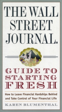 Image for The Wall Street Journal guide to starting fresh  : how to leave your financial past behind you and get back on track