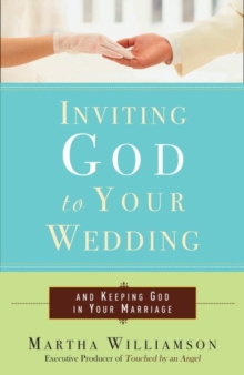 Image for Inviting God to your wedding