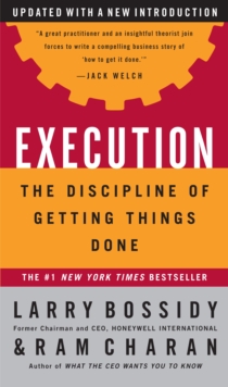 Image for Execution: the discipline of getting things done