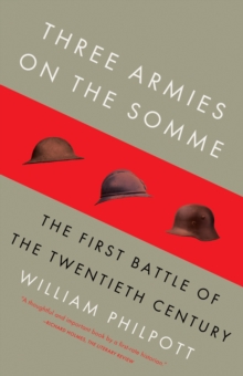 Image for Three armies on the Somme: the first battle of the twentieth century