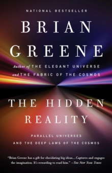 Image for The hidden reality: parallel universes and the deep laws of the cosmos