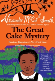 Image for The great cake mystery  : Precious Ramotswe's very first case