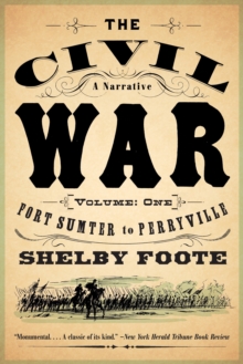Image for Civil War: A Narrative: Volume 1: Fort Sumter to Perryville