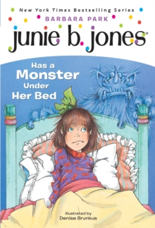 Image for Junie B. Jones has a monster under her bed