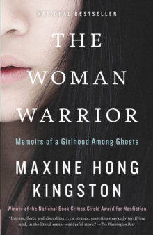 Image for The woman warrior: memoirs of a girlhood among ghosts