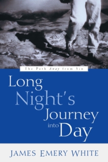 Image for Long Night's Journey into Day: The Path Away from Sin