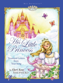 Image for His little princess: treasured letters from your king