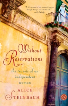 Image for Without reservations: the travels of an independent woman