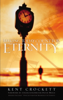 Image for Making today count for eternity