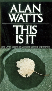 Image for This is IT and other essays on Zen and spiritual experience.